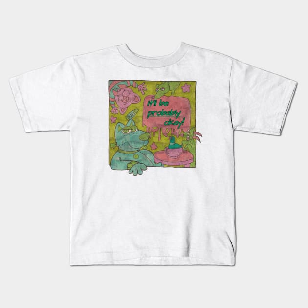 It'll Be (Probably) Okay! (Weathered) Kids T-Shirt by The Beautiful Egg